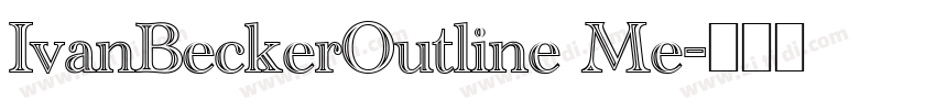 IvanBeckerOutline Me字体转换